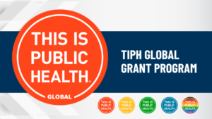 This is Public Health Global Grant Program