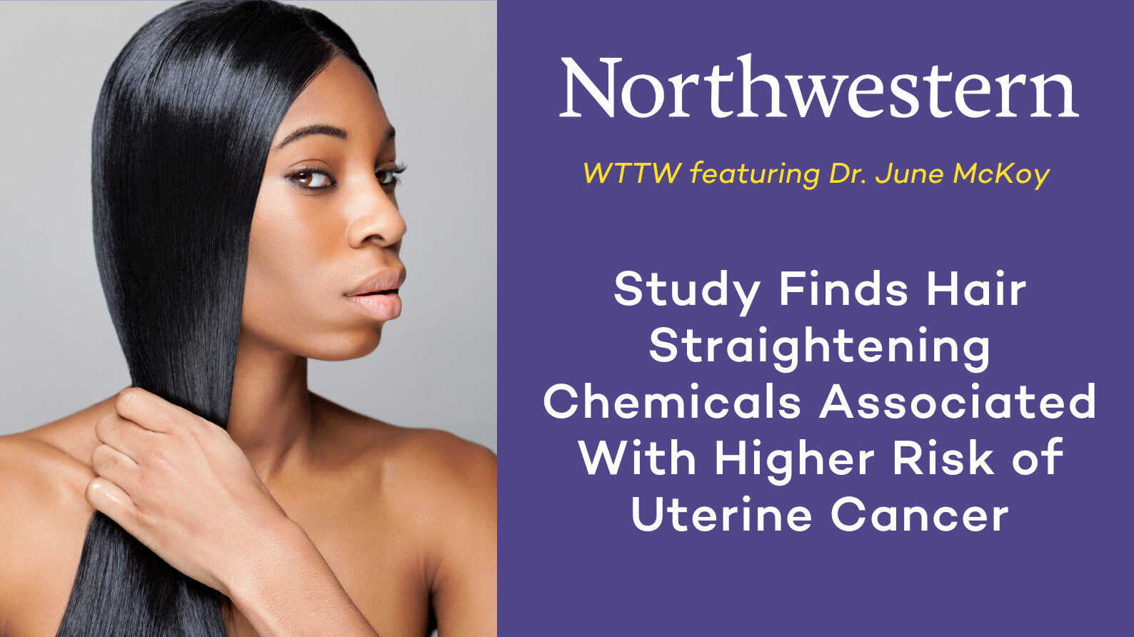 Study Finds Hair Straightening Chemicals Associated with Higher Risk of
