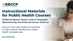 Woman with glasses looking at laptop with text overlay of Evidence-Based Cancer Control - Instruction Materials for Public Health Courses