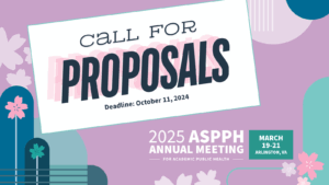 2025 ASPPH Annual Meeting Call for Proposals