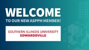 Welcome banner for Southern Illinois University Edwardsville as a new ASPPH member, featuring the university's name in bold red text_1600x900