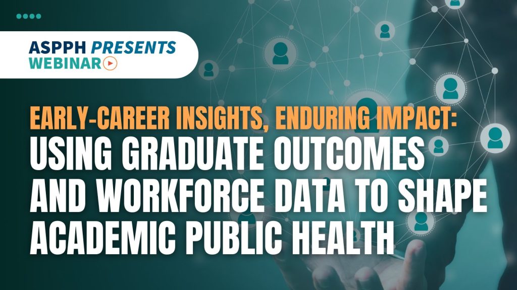 Early Career Insights, enduring impact - aspph presents webinar