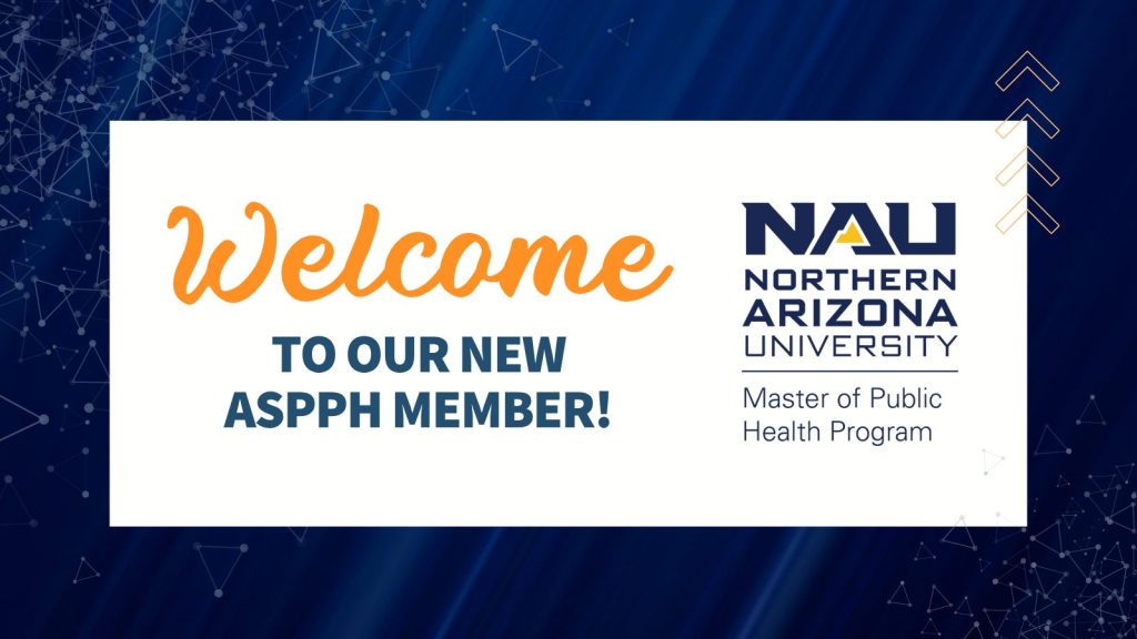 Welcome New Member - Northern Arizona University MPH Program
