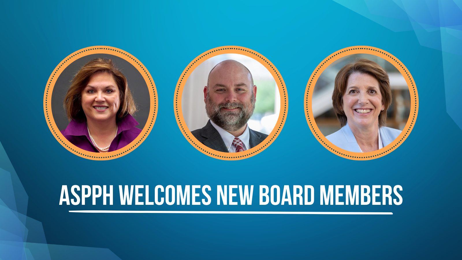 ASPPH Welcomes New Board Members - with three headshots of new members