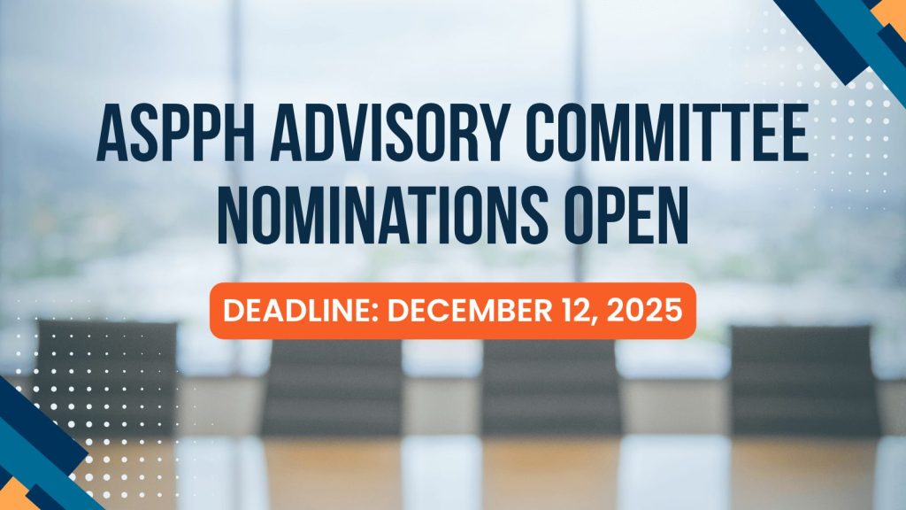 Nominations Open for ASPPH Advisory Committees